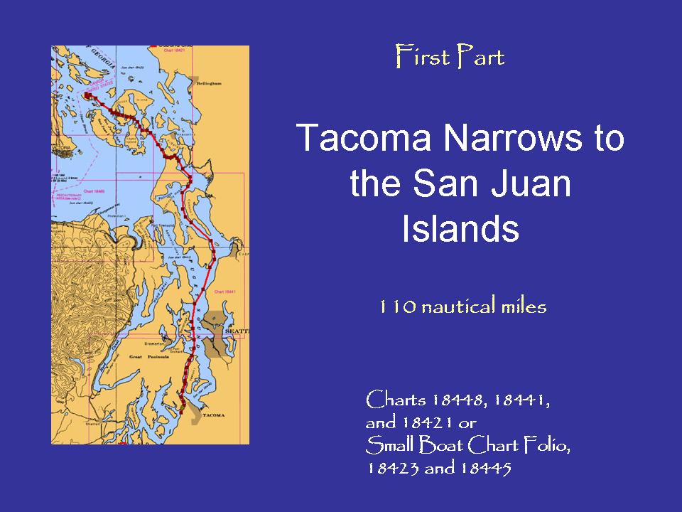 Tacoma Narrows to the San Juan Islands, 110 nautical miles