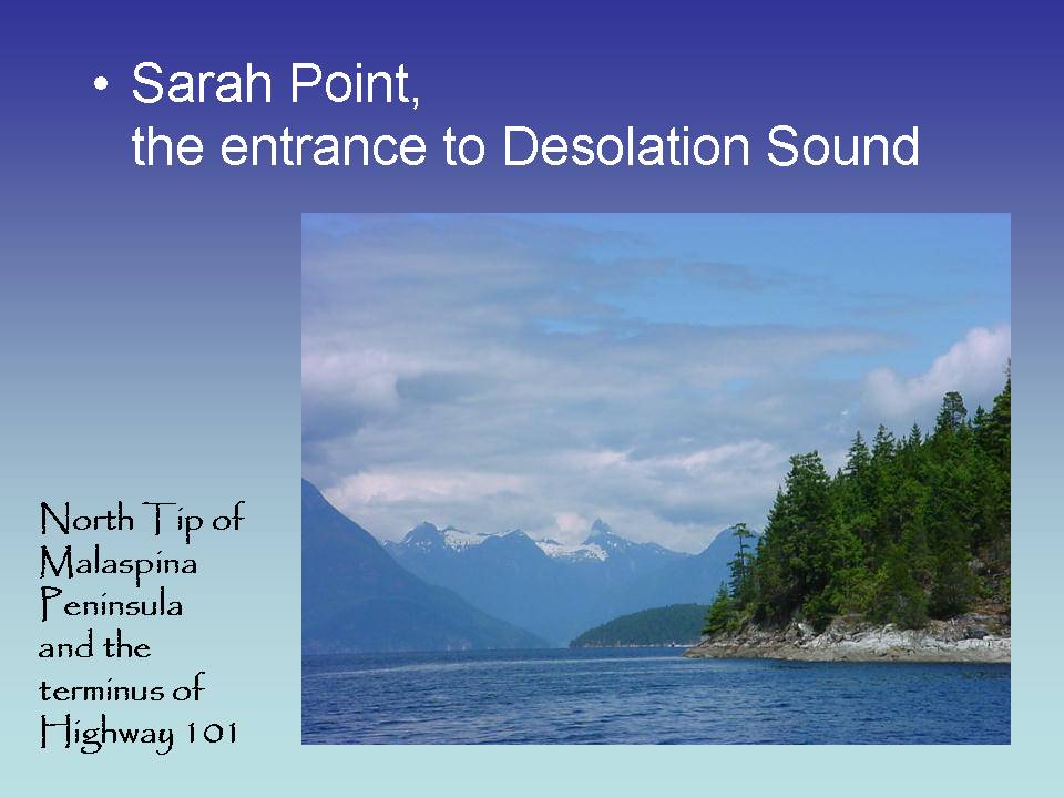 Sarah Point, the Entrance to Desolation Sound