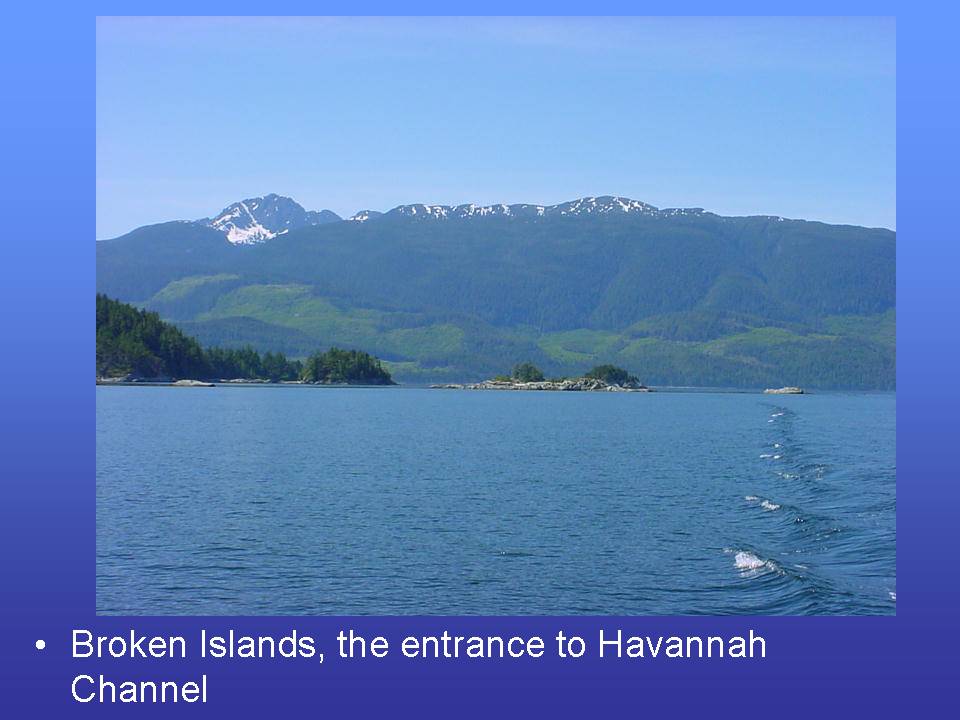 Broken Islands, the entrance to Havannah Channel